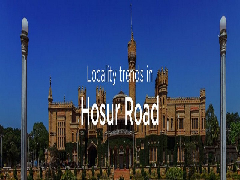Real Estate Trend in Hosur Road